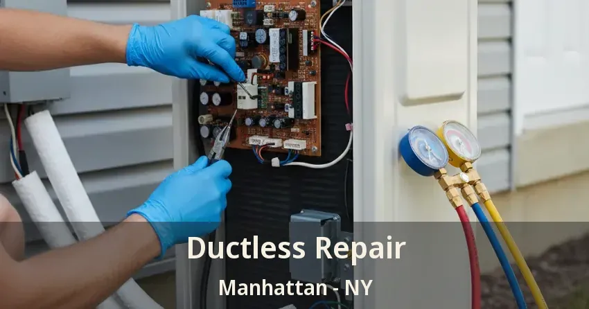 Ductless Repair Manhattan - NY Ductless Repair Manhattan - NY