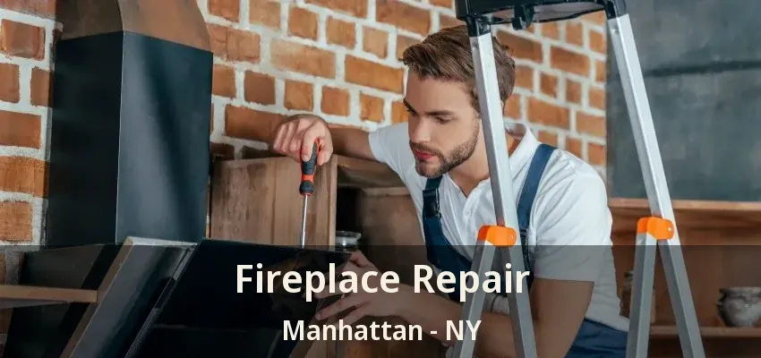 Fireplace Repair Manhattan - NY