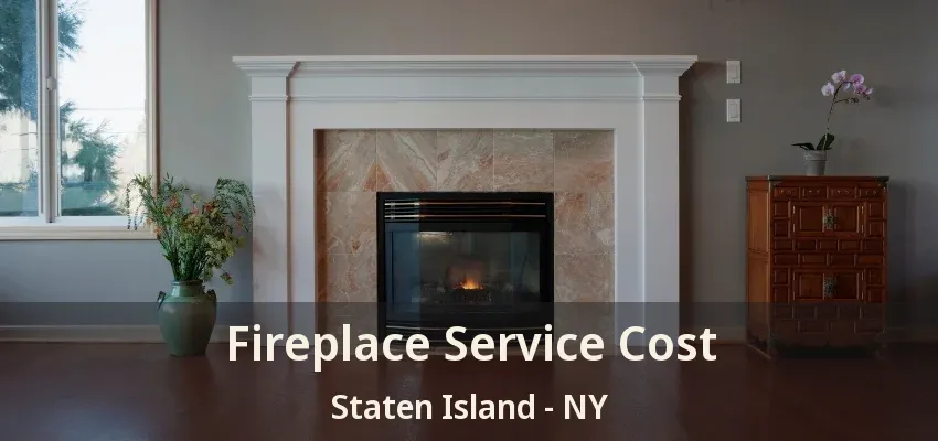 Fireplace Service Cost Staten Island - NY Fireplace Service Cost Staten Island - NY