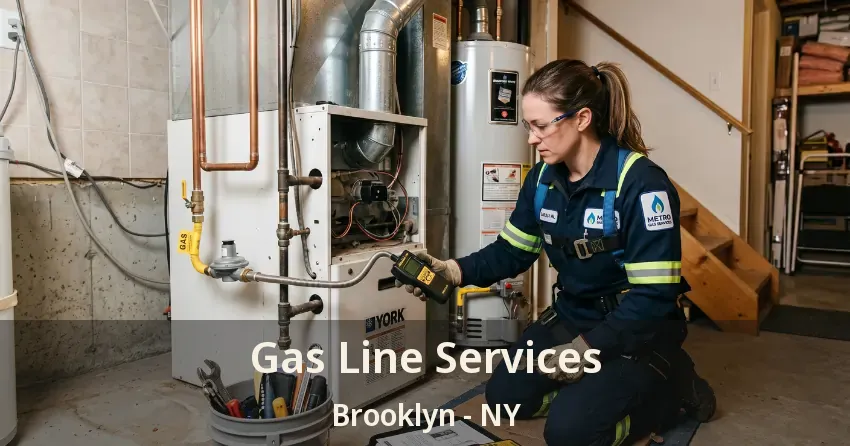 Gas Line Services Brooklyn - NY