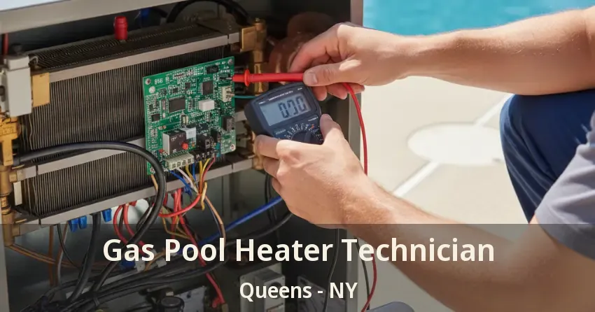 Gas Pool Heater Technician Queens - NY Gas Pool Heater Technician Queens - NY