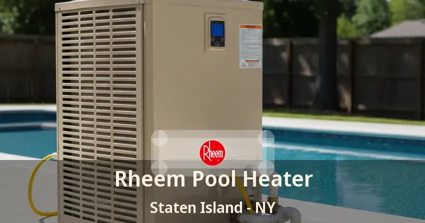 Rheem Pool Heater Staten Island - NY