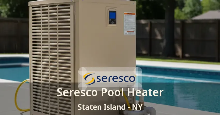 Seresco Pool Heater Staten Island - NY