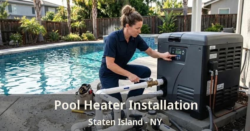 Pool Heater Installation Staten Island - NY Pool Heater Installation Staten Island - NY