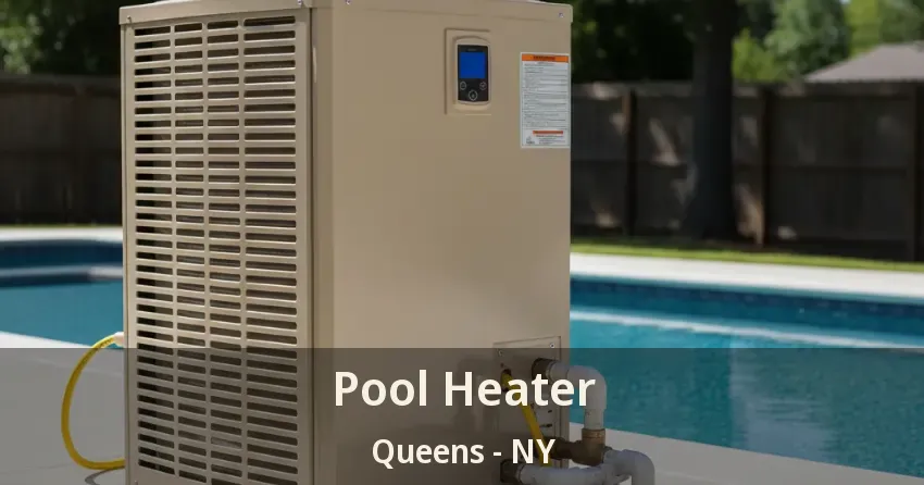 Pool Heater Queens - NY Pool Heater Queens - NY